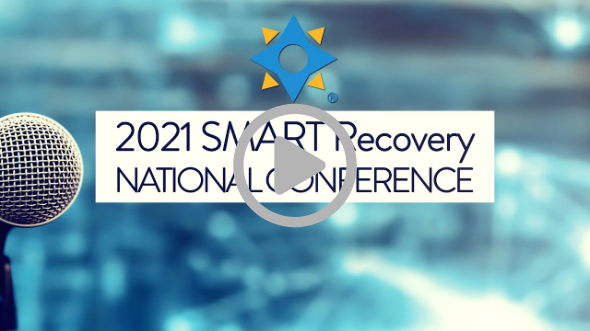 2021 SMART Recovery National Conference Video