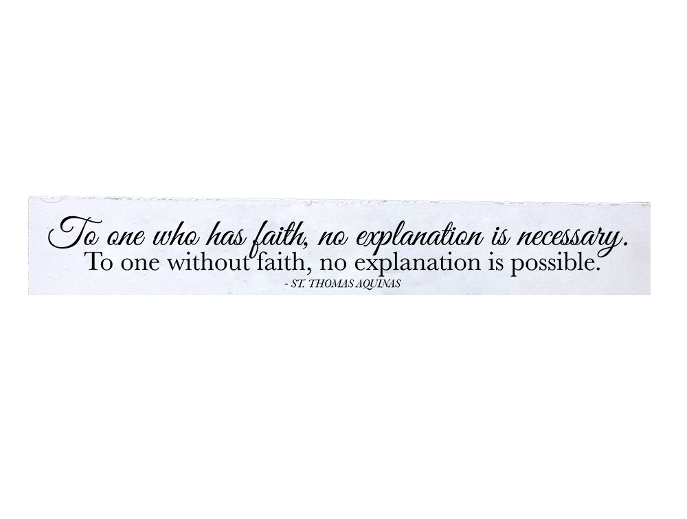 To One Who Has Faith Quote Plaque