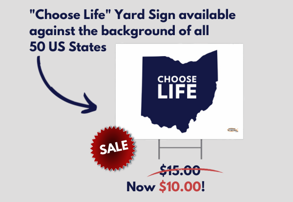 Choose Life state sign sale