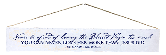 “Loving Mary“ Quote Plaque
