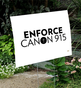 Enforce Canon 915 Yard Sign