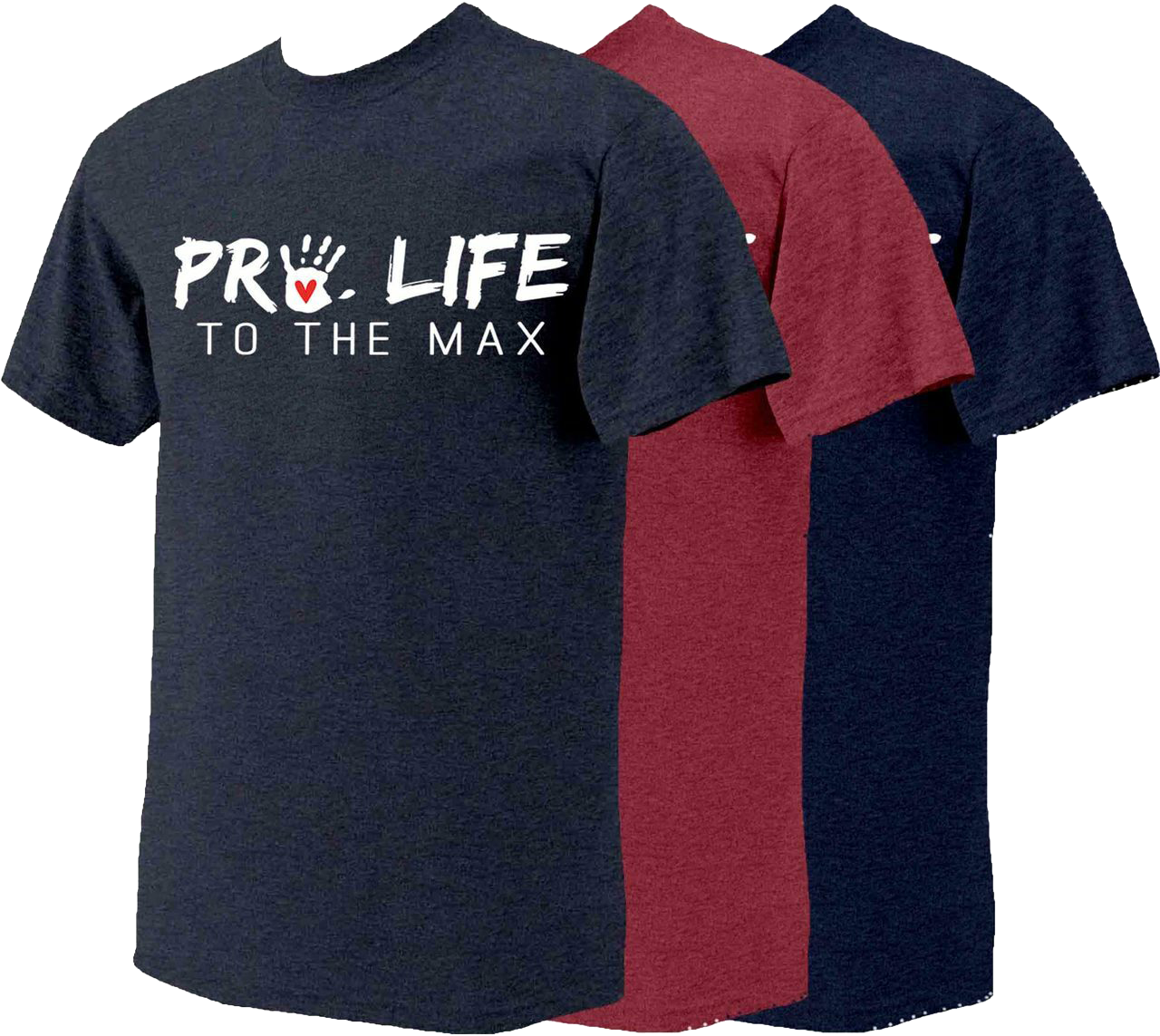 Pro Life to the Max T Shirts