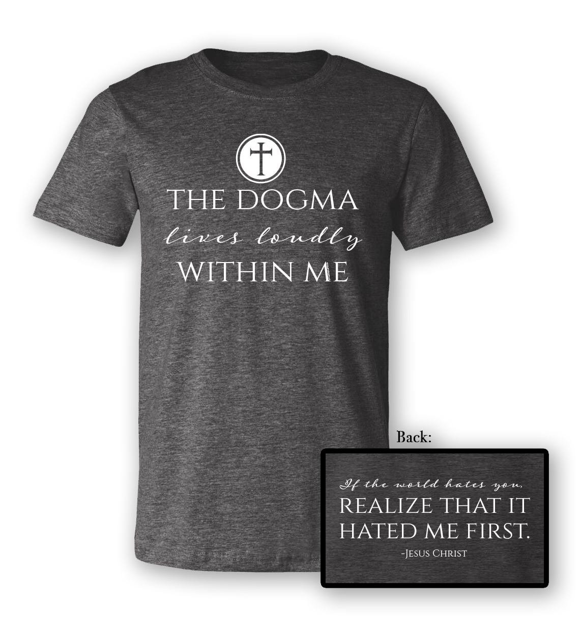 Dogma Within Me Tshirt