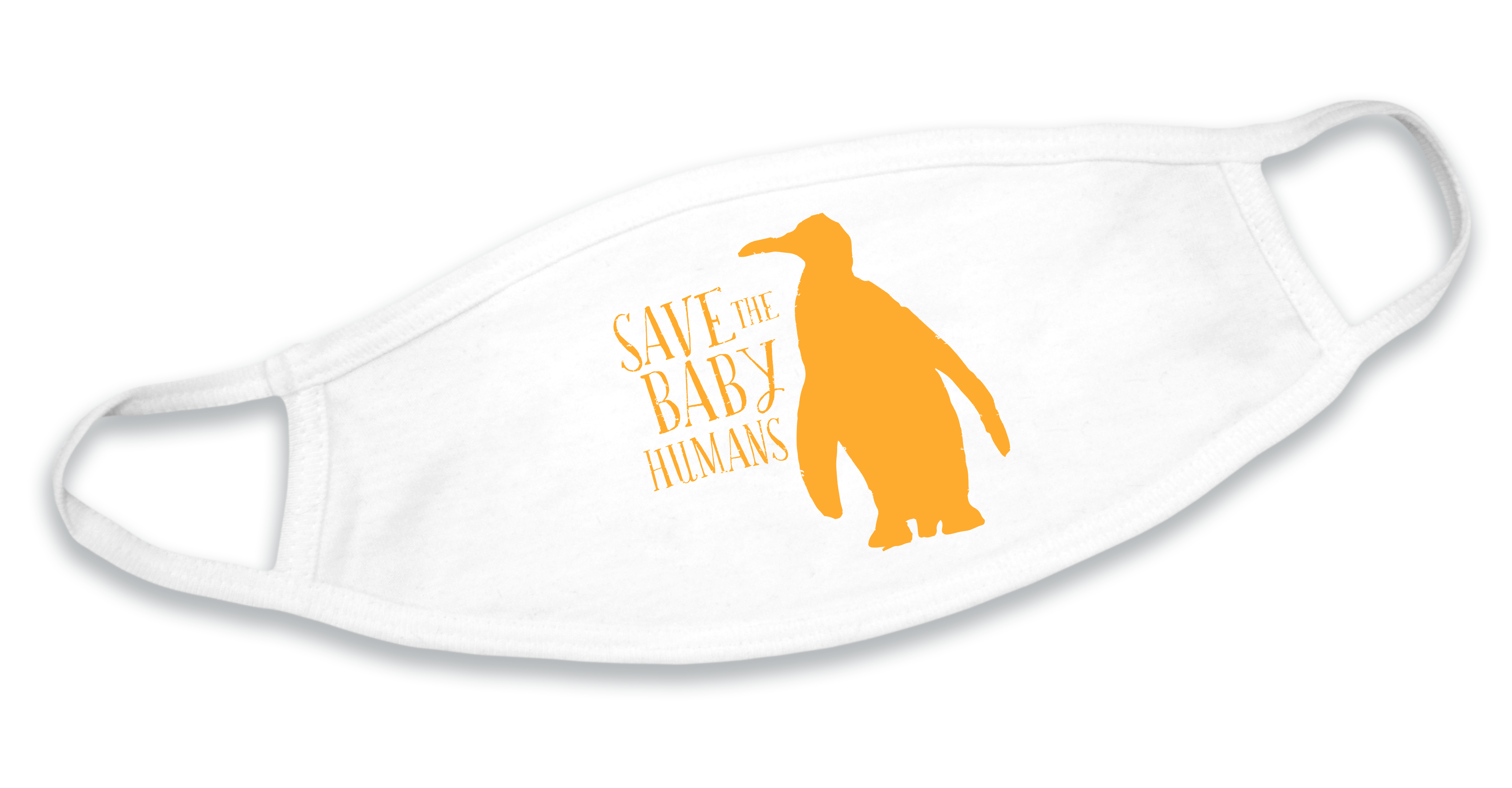 Save the Baby Humans Face Mask