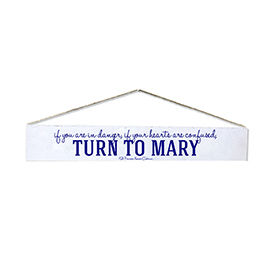 Turn to Mary Quote Plaque