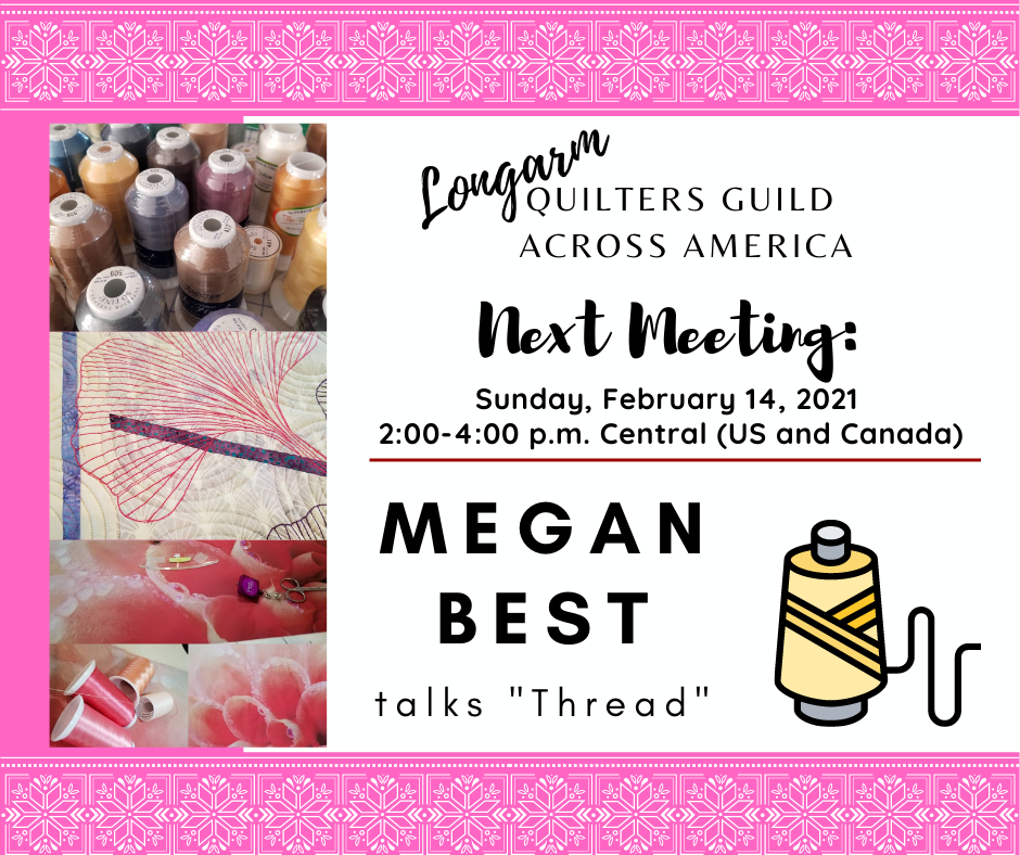 Announcement: Feb 14 Longarm Quilters Guild Meeting