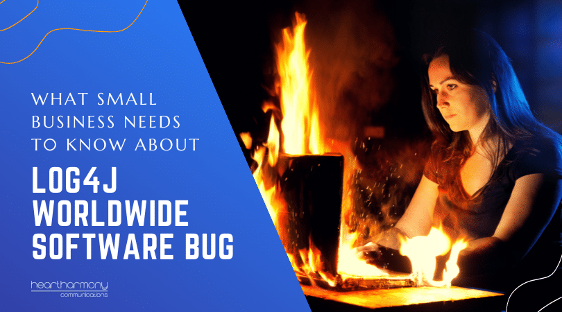 What Small Business Needs to Know About the Log4J Worldwide Software Bug