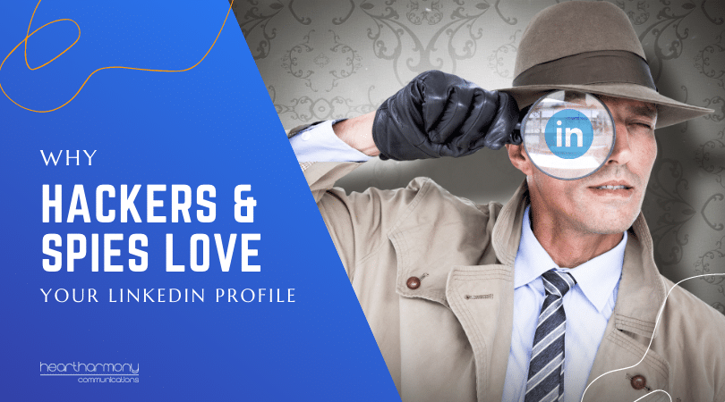 Why hackers love your LinkedIn profile