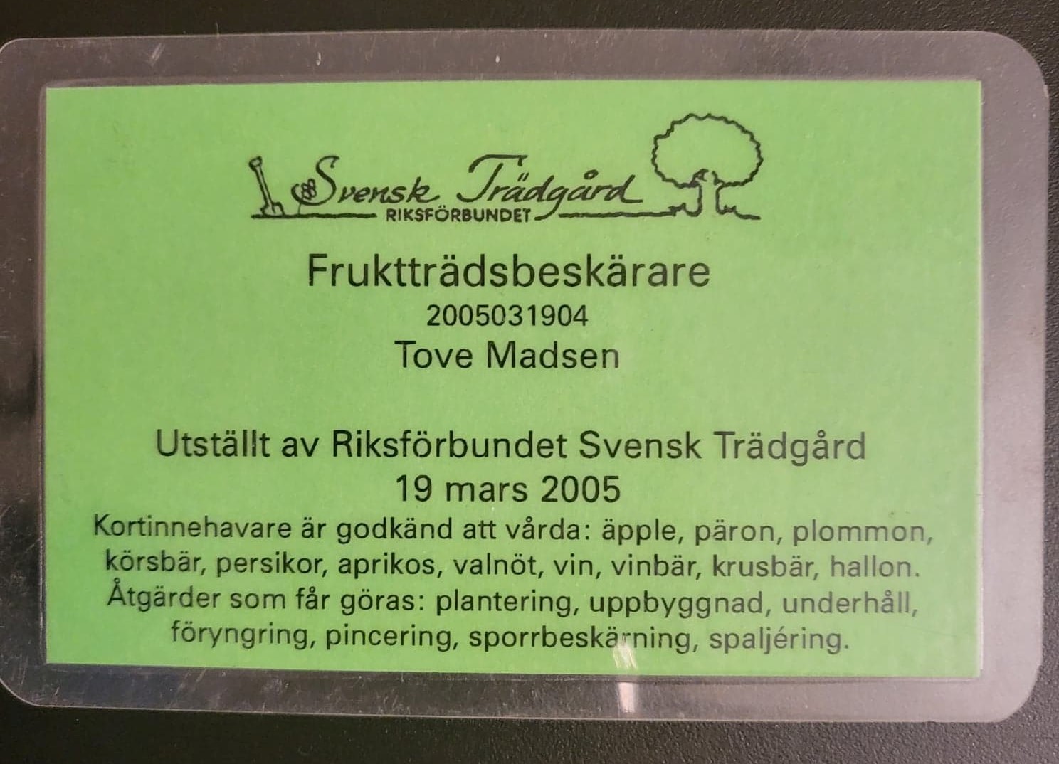 Certifikat på Tove som fruktträdsbeskärare