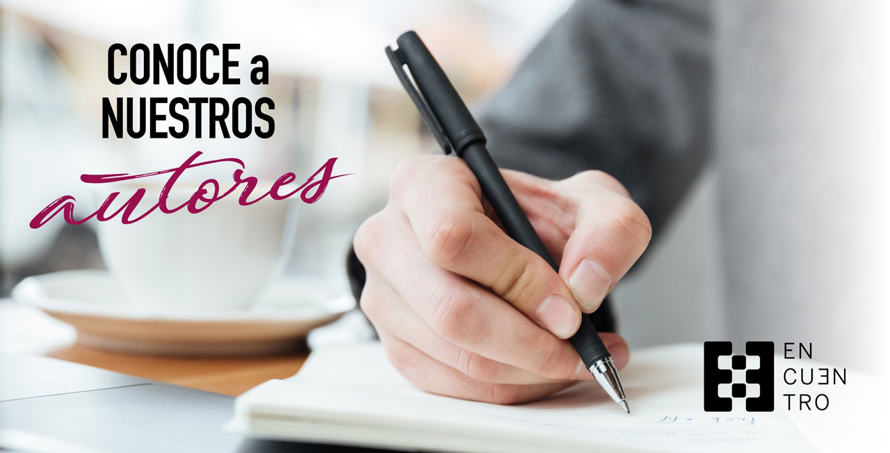 Conoce a los autores de Ediciones Encuentro