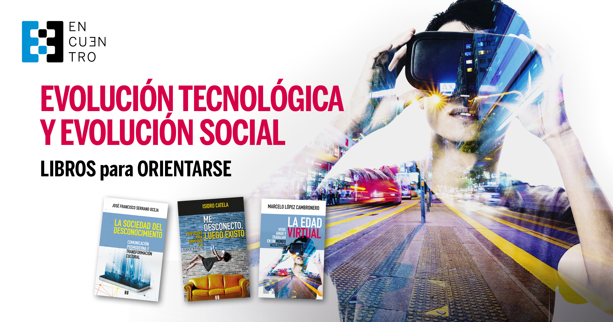 Ediciones Encuentro, tecnología y sociedad