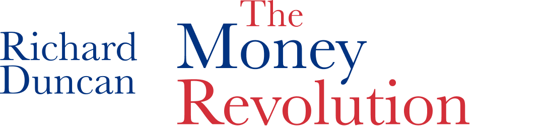 Richard Duncan - The Money Revolution