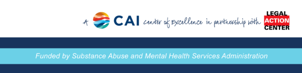 Focus: PHI is a CAI center of excellence in partnership with legal action center and funded by SAMHSA