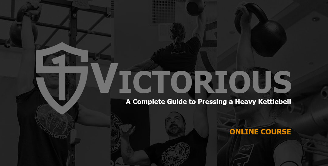 VICTORIOUS: A Complete Guide to Pressing a Heavy Kettlebell