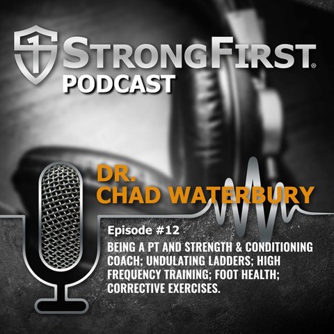 strongfirst-podcast-chad-waterbury