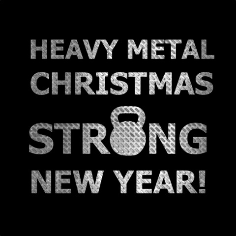 StrongFirst wishes you a Heavy Metal Christmas and Strong New Year!