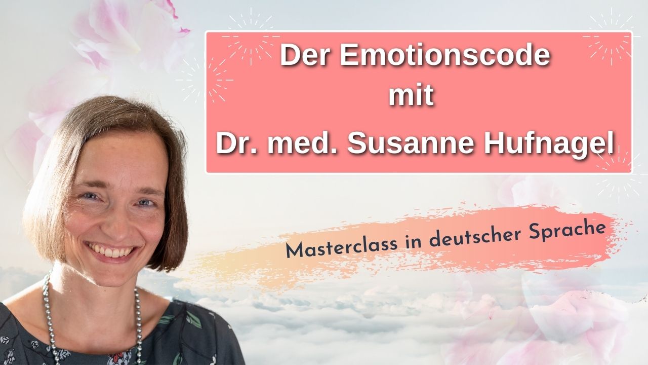 Der Emotionscode mit Dr. med. Susanne Hufnagel