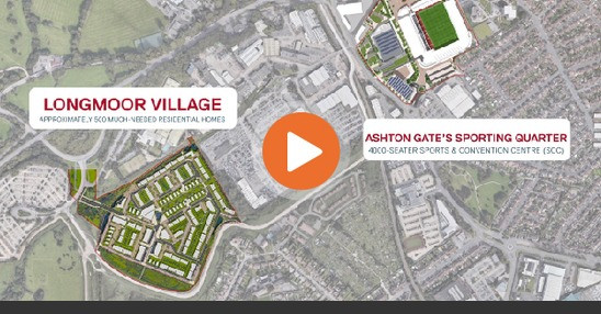Development Plans - Ashton Gate Sporting Quarter and Longmoor Village