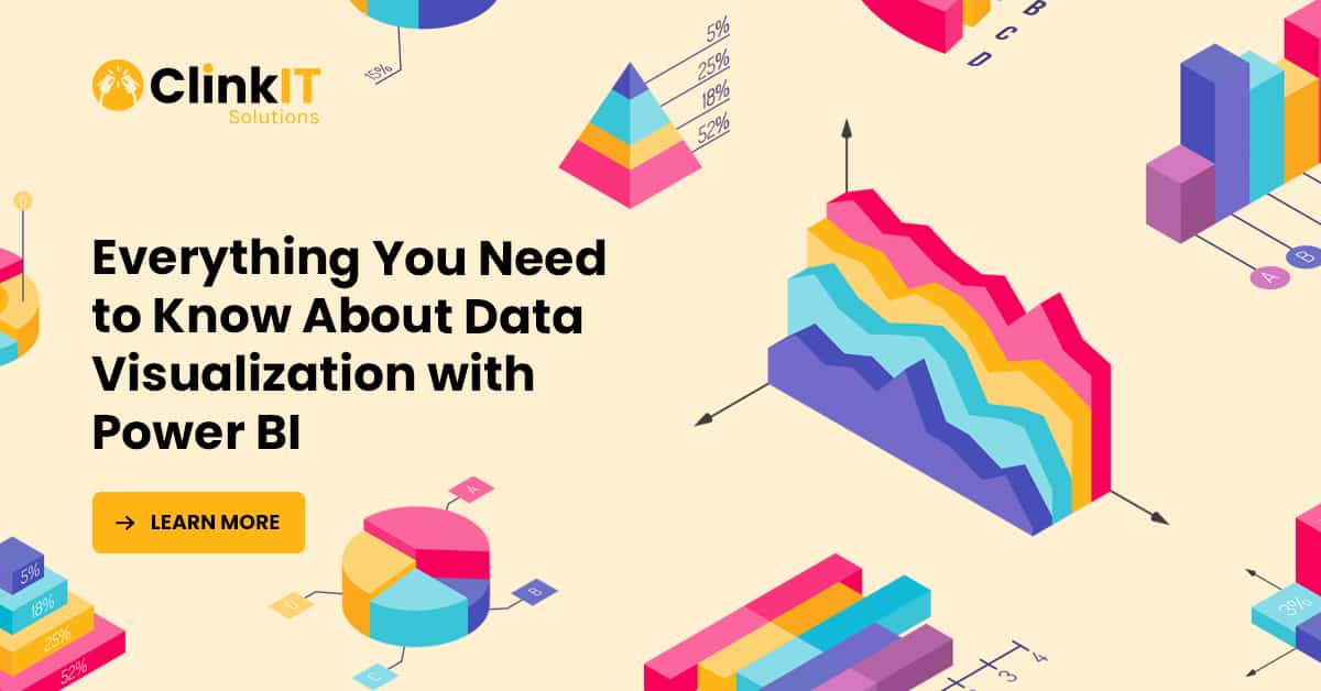 https://www.clinkitsolutions.com/everything-you-need-to-know-about-data-visualization-with-power-bi/