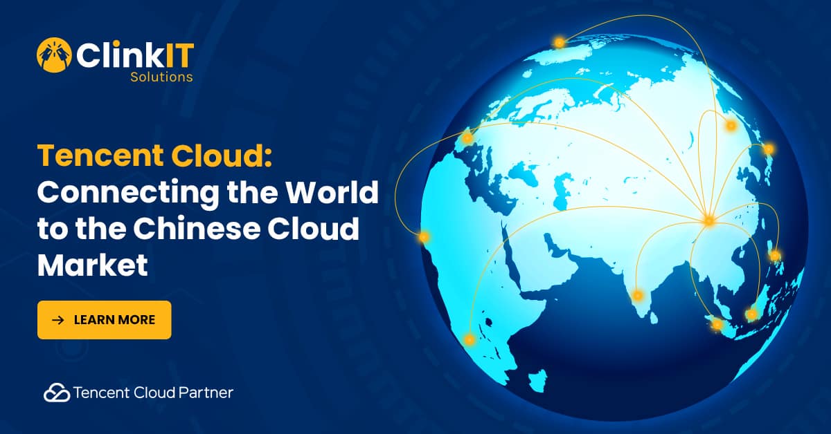 https://www.clinkitsolutions.com/tencent-cloud-connecting-the-world-to-the-chinese-cloud-market/