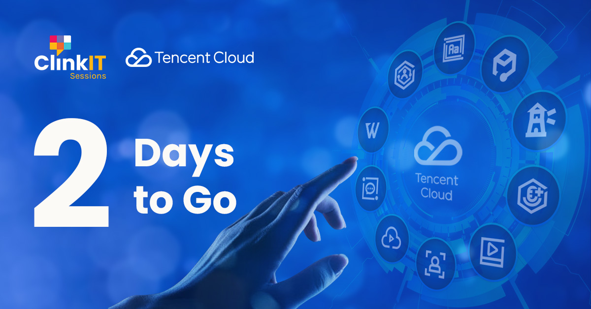 https://www.clinkitsolutions.com/event/clinkit-sessions-with-tencent-cloud-introducing-cutting-edge-media-financial-solutions-for-a-digital-first-business/