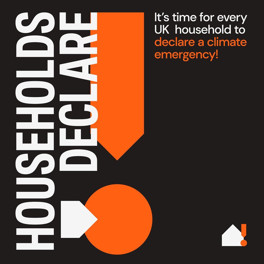 Households Declare! It's time for every UK household to declare a climate emergency