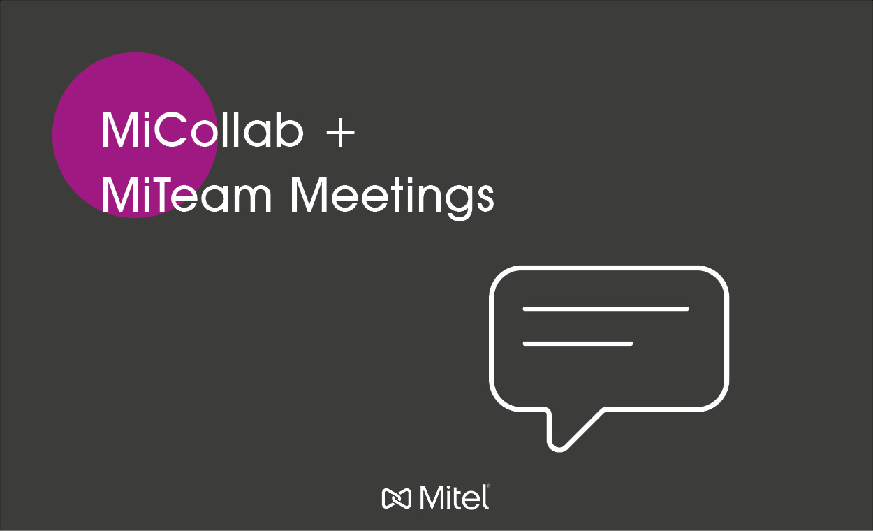 MiCollab + MiTeam Meetings