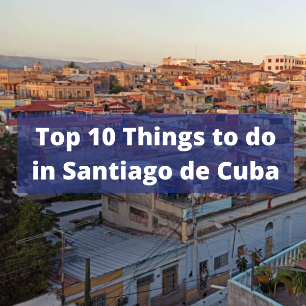 https://simplycubatours.com/top-10-things-to-do-in-santiago-de-cuba/
