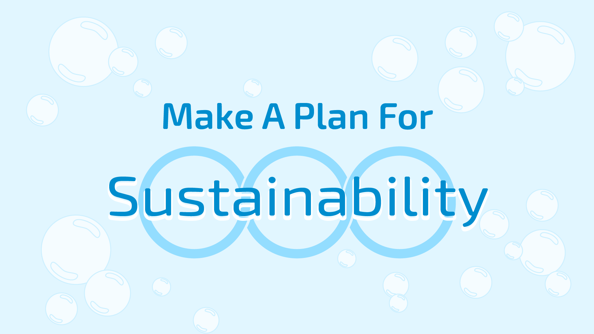 Make A Plan For Sustainability