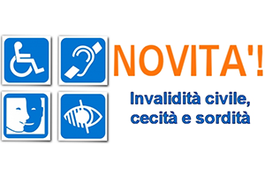 NOVITA' Invalidità civile: Accertamenti senza visita e documentazione con invio online