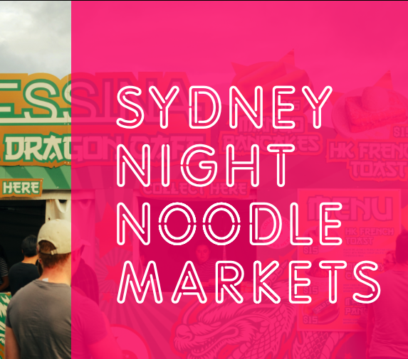 Sydney 2022 Night Noodle Market 