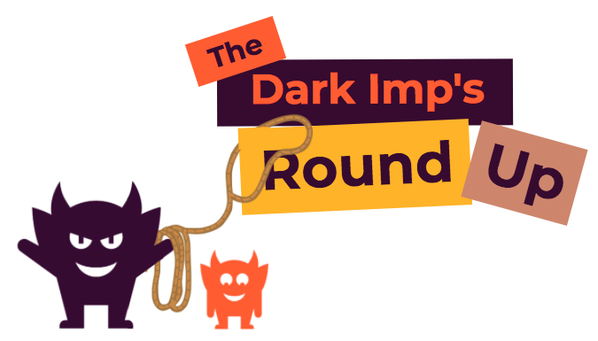 The Dark Imp's Round Up